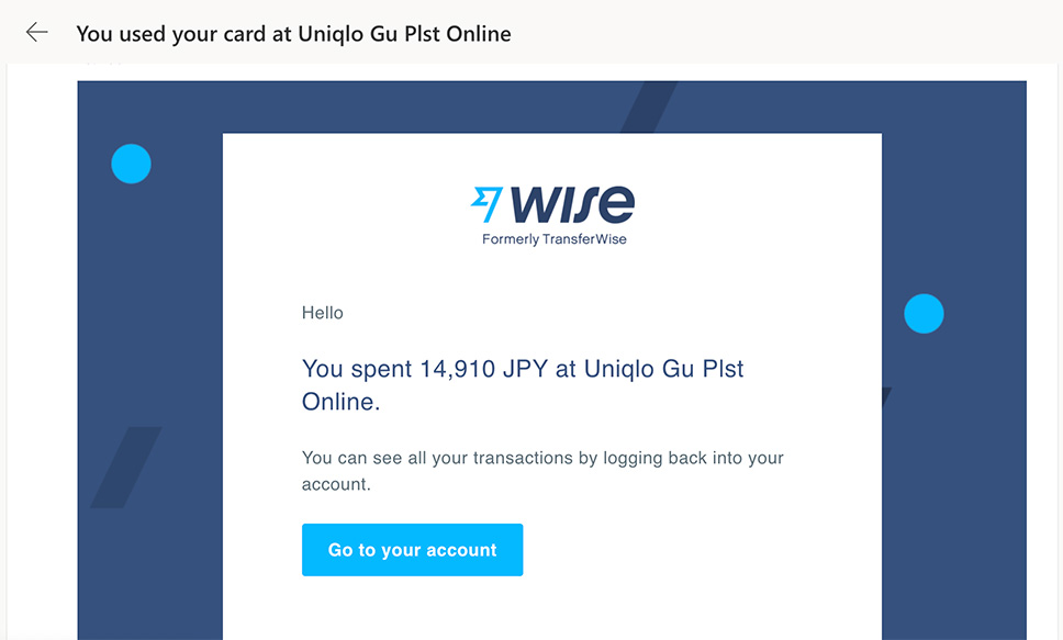 Wiseデビットカードを使用する毎に、登録してあるメール宛に通知が来る